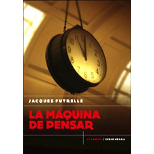 LIBRO LA MÁQUINA DE PENSAR - JACQUES FUTRELLE