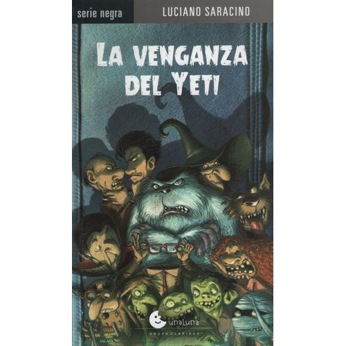 LA VENGANZA DEL YETI - SERIE NEGRA - UNALUNA