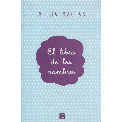 EL LIBRO DE LOS NOMBRES - NILDA MACIAS