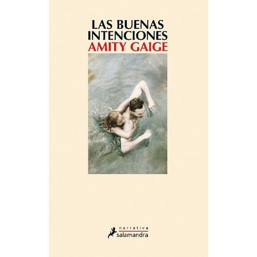 LAS BUENAS INTENCIONES - AMITY GAIGE