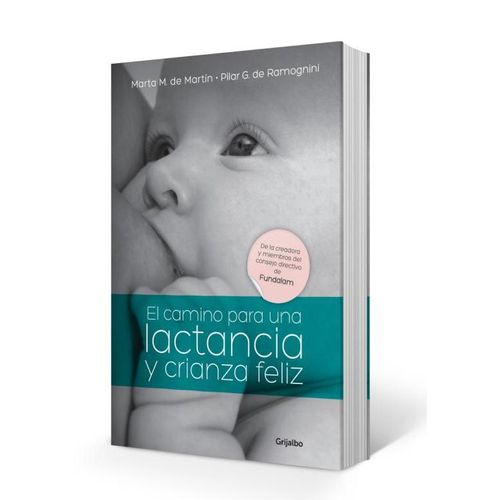 EL CAMINO PARA UNA LACTANCIA Y CRIANZA FELIZ