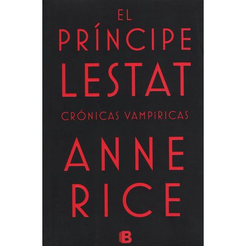 EL PRINCIPE LESTAT - CRONICAS VAMPIRICAS 11
