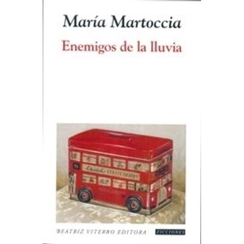 ENEMIGOS DE LA LLUVIA - MARIA MARTOCCIA