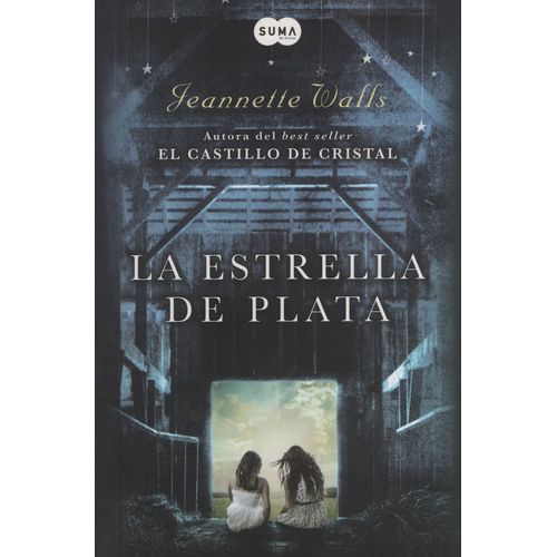 LIBRO LA ESTRELLA DE PLATA - JEANNETTE WALLS