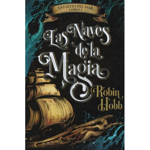 LAS NAVES DE LA MAGIA - LAS LEYES DEL MAR 1