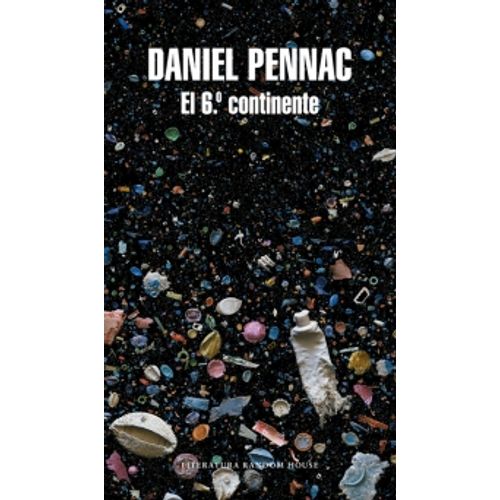 EL 6º CONTINENTE - DANIEL PENNAC