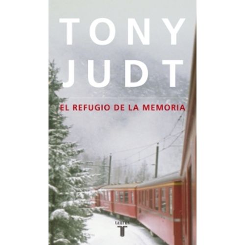 LIBRO EL REFUGIO DE LA MEMORIA - TONY JUDT