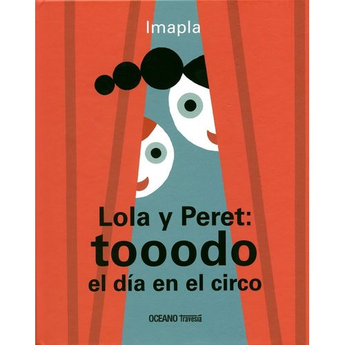 LOLA Y PERET: TOOODO EL DIA EN EL CIRCO