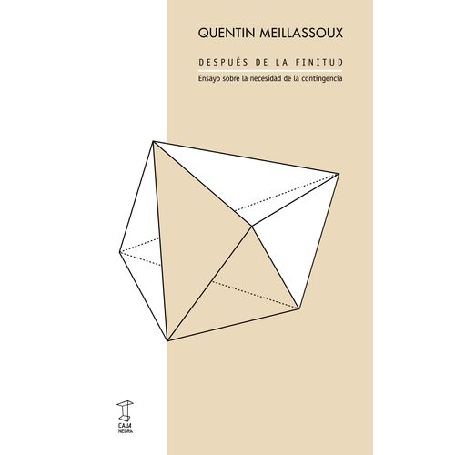 DESPUES DE LA FINITUD - QUENTIN MEILLASSOUX