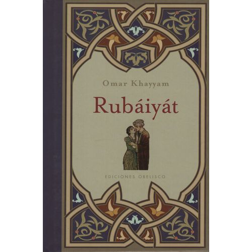 RUBAIYAT - OMAR KHAYYAM RUBAIYAT - OMAR KHAYYAM