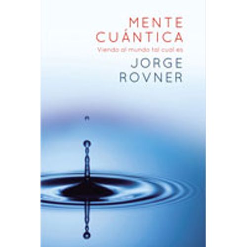 LIBRO MENTE CUÁNTICA - JORGE ROVNER