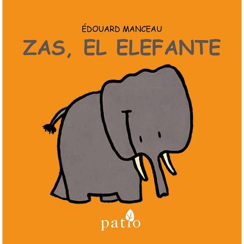 ZAS, EL ELEFANTE ZAS, EL ELEFANTE