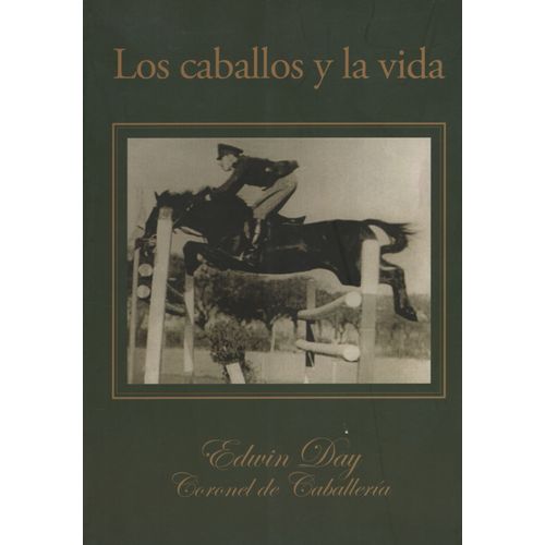 LOS CABALLOS Y LA VIDA - EDWIN DAY