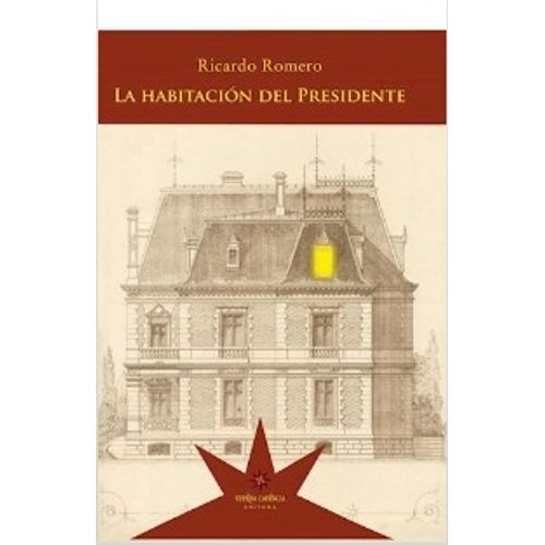 LA HABITACION DEL PRESIDENTE