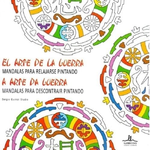 MANDALAS PARA RELAJARSE PINTANDO EL ARTE DE LA GUERRA MANDALAS PARA RELAJARSE PINTANDO EL ARTE DE LA GUERRA