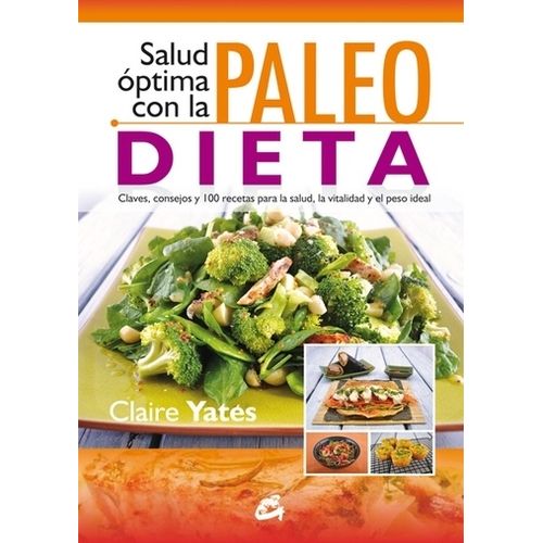 SALUD OPTIMA CON LA PALEO DIETA - CLAIRE YATES