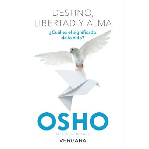 DESTINO, LIBERTAD Y ALMA