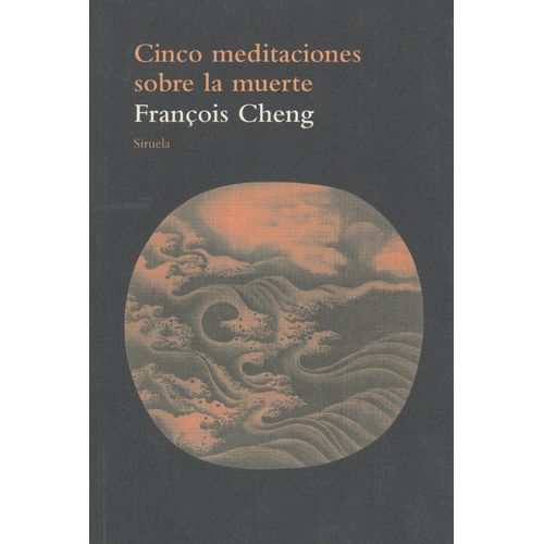 CINCO MEDITACIONES SOBRE LA MUERTE