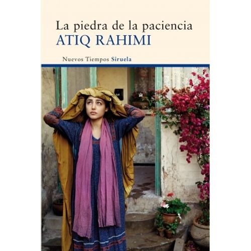 LA PIEDRA DE LA PACIENCIA - ATIQ RAHIMI