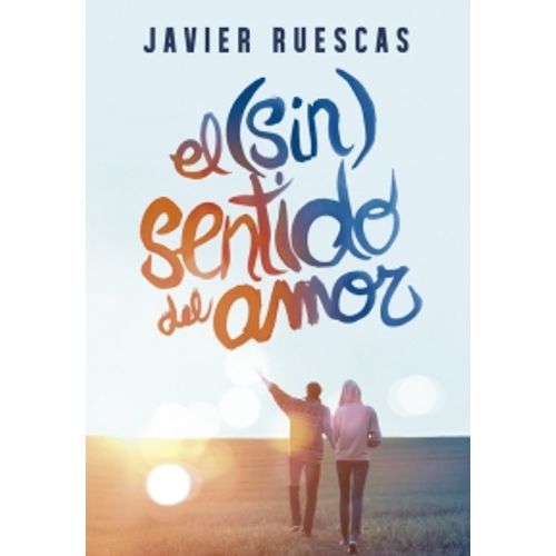 EL SIN SENTIDO DEL AMOR - RUESCAS