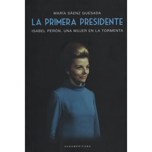LA PRIMERA PRESIDENTE