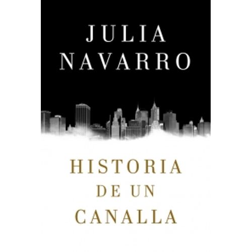 HISTORIA DE UN CANALLA