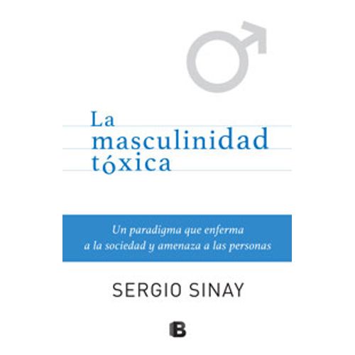 LA MASCULINIDAD TÓXICA