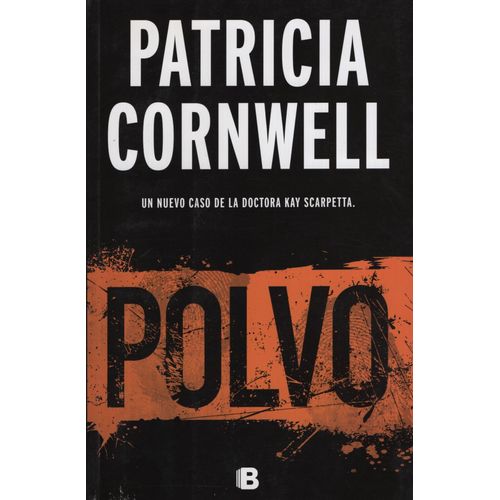 POLVO - KAY SCARPETTA 21 - PATRICIA CORNWELL