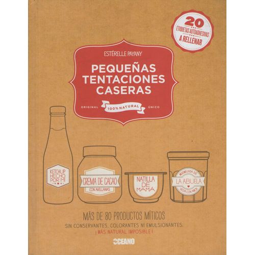 LIBRO PEQUEÑAS TENTACIONES CASERAS - MAS DE 80 PRODUCTOS MIT LIBRO PEQUEÑAS TENTACIONES CASERAS - MAS DE 80 PRODUCTOS MIT