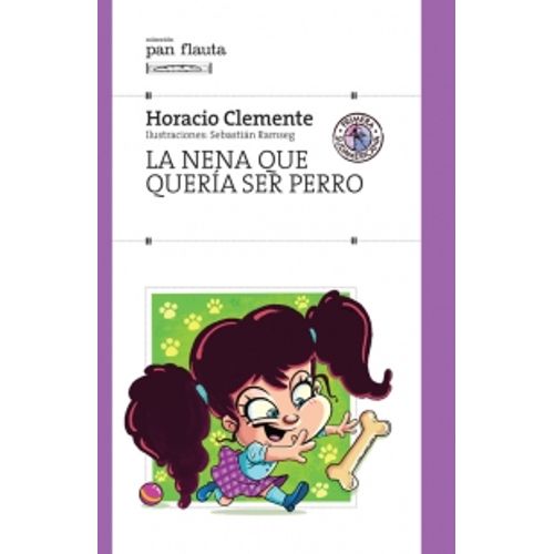 LA NENA QUE QUERIA SER PERRO - PAN FLAUTA