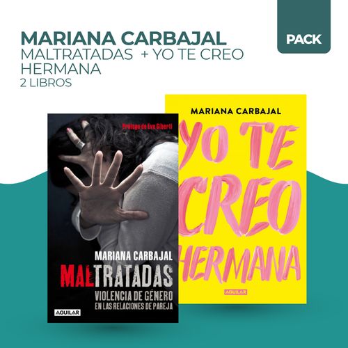 MALTRATADAS + YO TE CREO HERMANA - 2 LIBROS - CARBAJAL