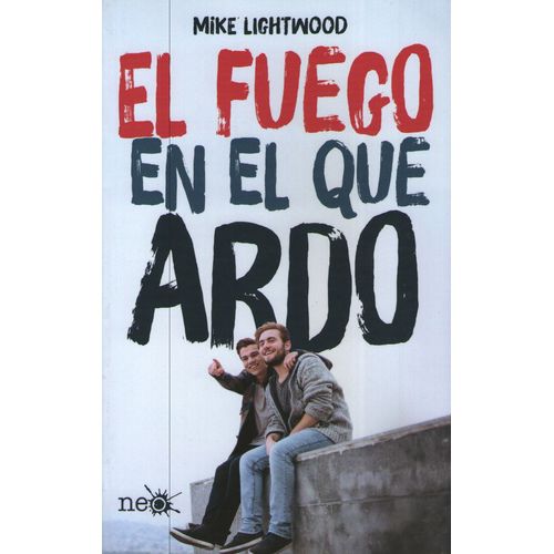 EL FUEGO EN EL QUE ARDO - MIKE LIGHTWOOD