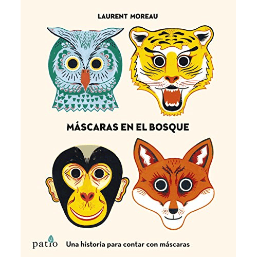 MASCARAS EN EL BOSQUE