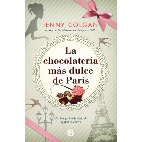 LA CHOCOLATERIA MAS DULCE DE PARIS - JENNY COLGAN