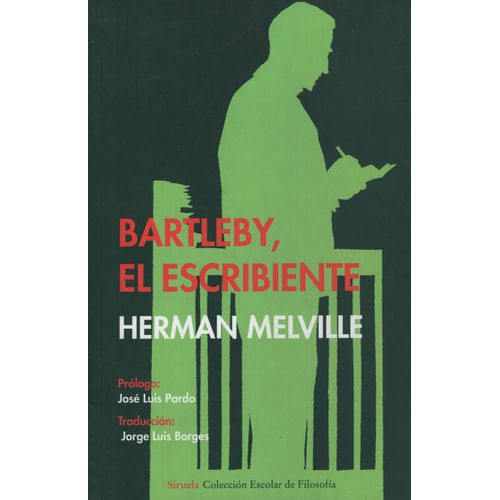 BARTLEBY EL ESCRIBIENTE - HERMAN MELVILLE