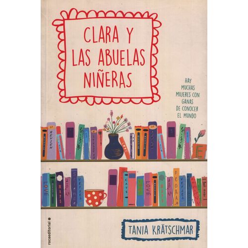 CLARA Y LAS ABUELAS NIÑERAS