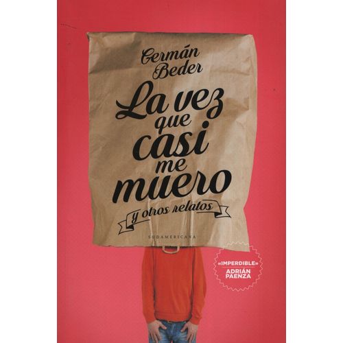 LA VEZ QUE CASI ME MUERO