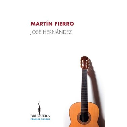 LIBRO MARTIN FIERRO - HERNANDEZ, JOSE - BRUGUERA
