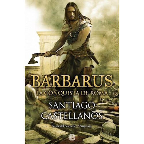 BARBARUS: LA CONQUISTA DE ROMA
