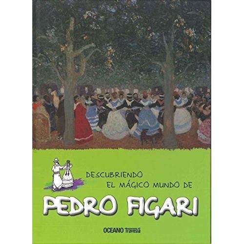 DESCUBRIENDO EL MAGICO MUNDO DE PEDRO FIGARI