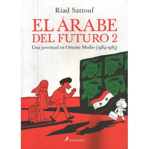 EL ARABE DEL FUTURO 2 - UNA JUVENTUD EN ORIENTE MEDIO (1984- EL ARABE DEL FUTURO 2 - UNA JUVENTUD EN ORIENTE MEDIO (1984-