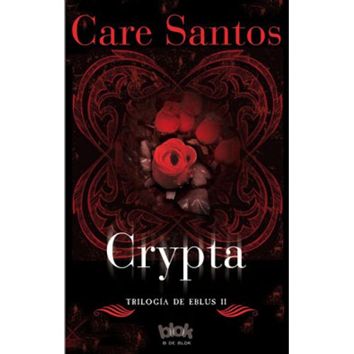 CRYPTA - TRILOGÍA DE EBLUS II CRYPTA - TRILOGÍA DE EBLUS II