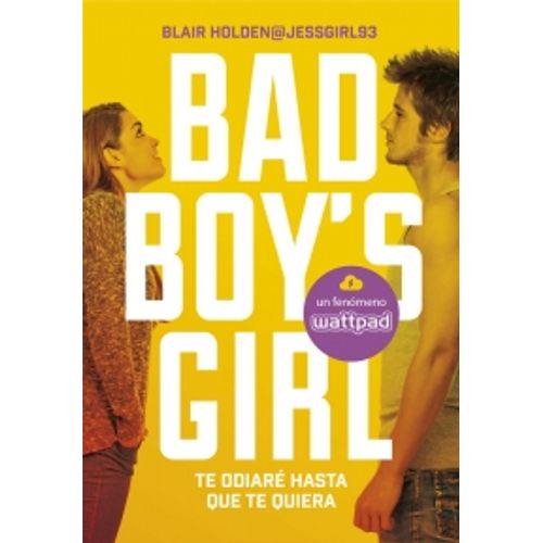 TE ODIARE HASTA QUE TE QUIERA - BAD BOY'S GIRL 1