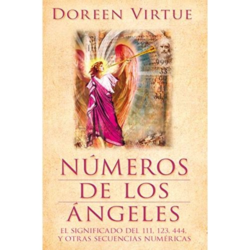 NUMEROS DE LOS ANGELES - DOREEN VIRTUE - EL SIGNIFICADO DEL