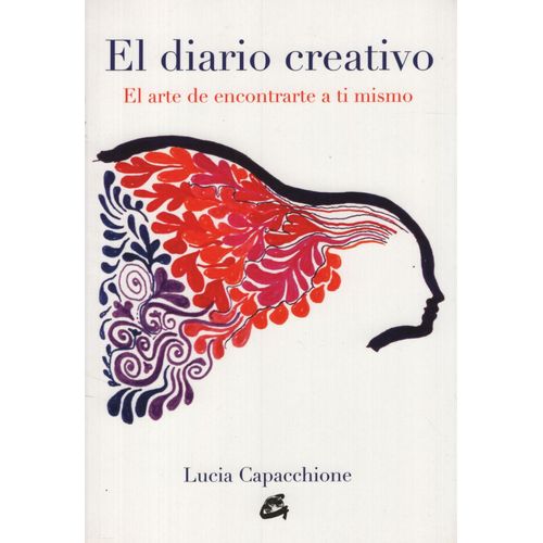 EL DIARIO CREATIVO - EL ARTE DE ENCONTRARTE A TI MISMO