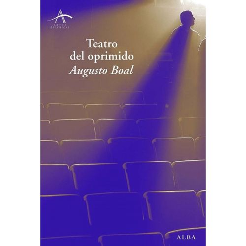 EL TEATRO DEL OPRIMIDO - AUGUSTO BOAL