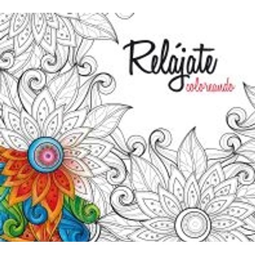 RELAJATE COLOREANDO PARA ADULTOS