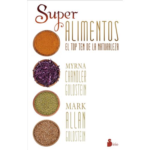 SUPERALIMENTOS - EL TOP TEN DE LA NATURALEZA
