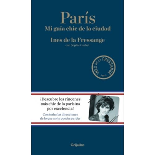 PARIS. MI GUIA CHIC DE LA CIUDAD