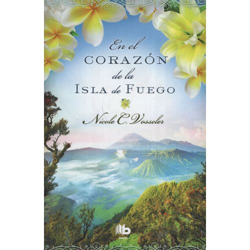 EN EL CORAZON DE LA ISLA DE FUEGO